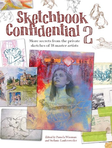 Stock image for Sketchbook Confidential 2: Enter the secret worlds of 38 master artists for sale by Bookoutlet1