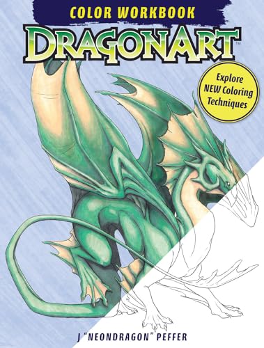 Beispielbild fr DragonArt Color Workbook: Explore New Coloring Techniques zum Verkauf von ThriftBooks-Dallas