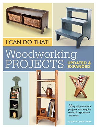 I Can Do That! Woodworking Projects - Updated and Expanded (9781440318733) by Popular Woodworking Editors