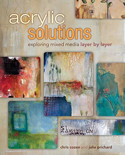 9781440321122: Acrylic Solutions: Exploring Mixed Media Layer by Layer