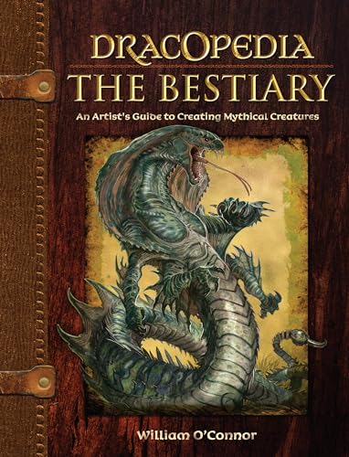 9781440325243: Dracopedia The Bestiary: An Artist's Guide to Creating Mythical Creatures