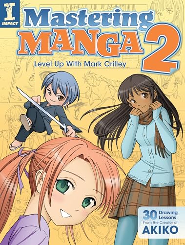 9781440328305: Mastering Manga 2: Level Up with Mark Crilley