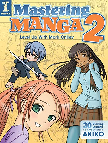 Stock image for Mastering Manga 2: Level Up with Mark Crilley for sale by SecondSale