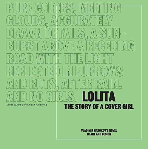 Stock image for Lolita - The Story of a Cover Girl: Vladimir Nabokov's Novel in Art and Design for sale by HPB-Red