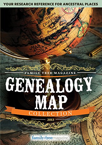 Stock image for Family Tree Magazine 2013: Genealogy Map Collection for sale by Irish Booksellers