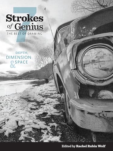 Stock image for Strokes of Genius 7: Depth, Dimension and Space (Strokes of Genius: The Best of Drawing) for sale by Brook Bookstore