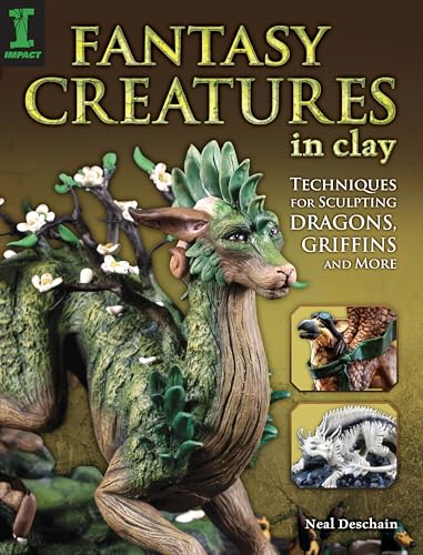 9781440336720: Fantasy Creatures in Clay: Techniques for Sculpting Dragons, Griffins and More