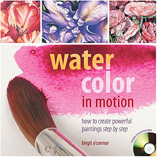 Imagen de archivo de Watercolor in Motion: How to Create Powerful Paintings Step by Step a la venta por HPB-Diamond