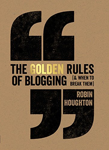 Stock image for The Golden Rules Of Blogging for sale by SecondSale