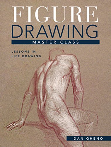 Stock image for Figure Drawing Master Class: Lessons in Life Drawing for sale by HPB-Diamond