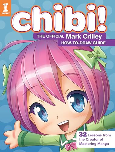 9781440340949: Chibi! The Official Mark Crilley How-to-Draw Guide