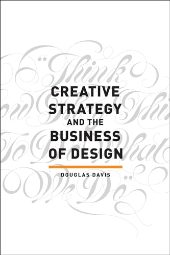 Beispielbild fr Creative Strategy and the Business of Design zum Verkauf von Blackwell's