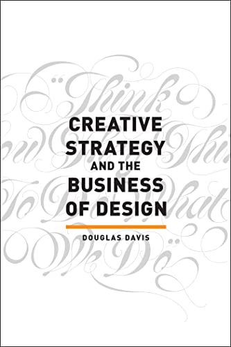Stock image for Creative Strategy and the Business of Design for sale by Better World Books: West