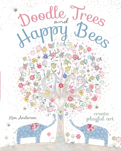 Beispielbild fr Doodle Trees and Happy Bees: Create Playful Art zum Verkauf von WorldofBooks