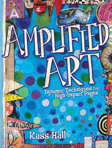 Stock image for Amplified Art: Dynamic Techniques for High-Impact Pages for sale by Brook Bookstore