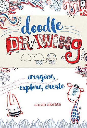 Beispielbild fr Doodle Drawing: Imagine, Explore, Create zum Verkauf von WorldofBooks