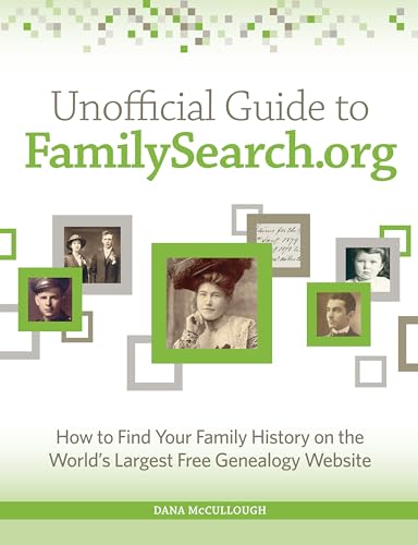 Beispielbild fr Unofficial Guide to FamilySearch.org: How to Find Your Family History on the Largest Free Genealogy Website zum Verkauf von Robinson Street Books, IOBA