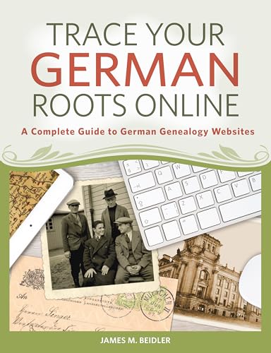 Beispielbild fr Trace Your German Roots Online : A Complete Guide to German Genealogy Websites zum Verkauf von Better World Books