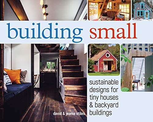 9781440345463: Building Small: Sustainable Designs for Tiny Houses & Backyard Buildings