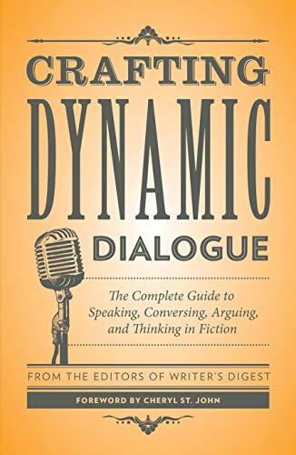 Imagen de archivo de Crafting Dynamic Dialogue: The Complete Guide to Speaking, Conversing, Arguing, and Thinking in Fiction (Creative Writing Essentials) a la venta por Keeps Books