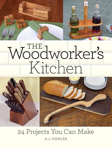 Stock image for The Woodworker's Kitchen : 24 Projects You Can Make for sale by Better World Books: West