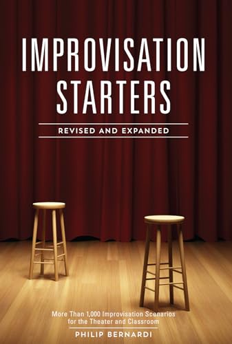 Beispielbild fr Improvisation Starters Revised and Expanded Edition : More Than 1,000 Improvisation Scenarios for the Theater and Classroom zum Verkauf von Better World Books