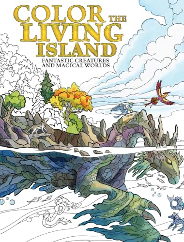 Imagen de archivo de Color the Living Island: Fantastic Creatures and Magical Worlds a la venta por Books-FYI, Inc.