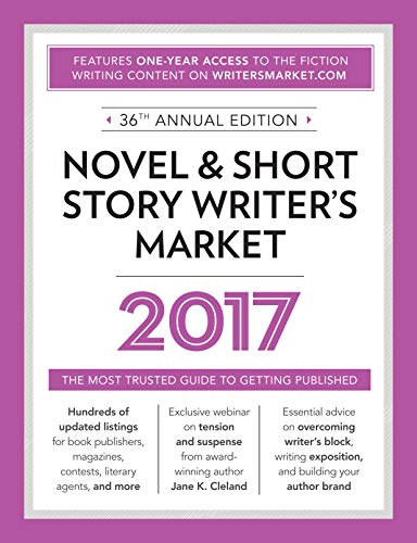 Stock image for Novel & Short Story Writer's Market 2017: The Most Trusted Guide to Getting Published for sale by Gulf Coast Books