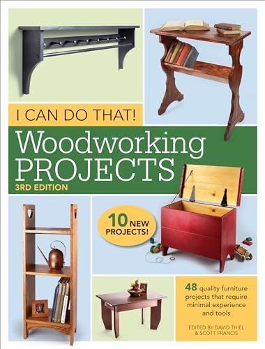 Stock image for I Can Do That! Woodworking Projects: 48 quality furniture projects that require minimal experience and tools for sale by THE SAINT BOOKSTORE