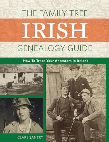 Beispielbild fr The Family Tree Irish Genealogy Guide: How to Trace Your Ancestors in Ireland zum Verkauf von BooksRun