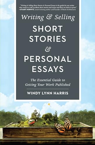 Stock image for Writing Selling Short Stories Personal Essays: The Essential Guide to Getting Your Work Published for sale by Bulk Book Warehouse