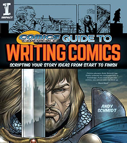 Beispielbild fr Comics Experience Guide to Writing Comics: Scripting Your Story Ideas from Start to Finish zum Verkauf von ThriftBooks-Dallas
