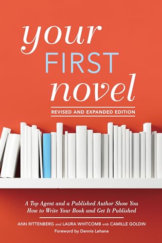 Beispielbild fr Your First Novel Revised and Expanded Edition: A Top Agent and a Published Author Show You How to Write Your Book and Get It Pu blished: A Top Agent . It Published Burst: Foreword by Dennis Lehane zum Verkauf von AwesomeBooks