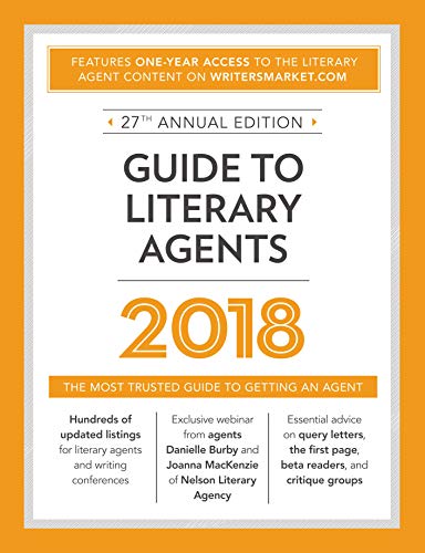 Stock image for Guide to Literary Agents 2018: The Most Trusted Guide to Getting Published (Market) for sale by Better World Books: West