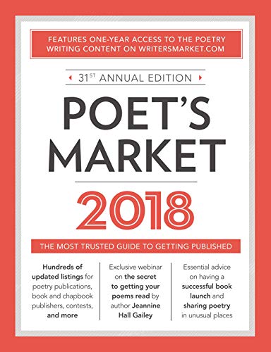 Imagen de archivo de Poet's Market 2018: The Most Trusted Guide for Publishing Poetry a la venta por Your Online Bookstore