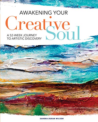 9781440353079: Awakening Your Creative Soul: A 52-Week Journey to Artistic Discovery
