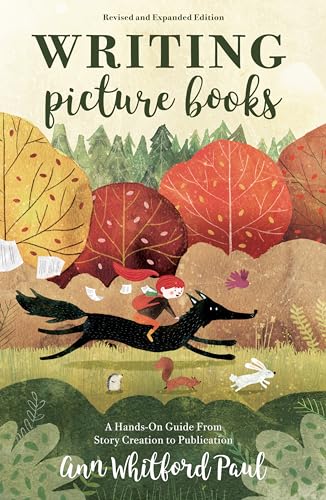 Stock image for Writing Picture Books Revised and Expanded Edition: A Hands-On Guide From Story Creation to Publication for sale by BooksRun