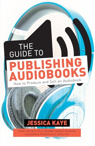 9781440354335: The Guide to Publishing Audiobooks: How to Produce and Sell an Audiobook