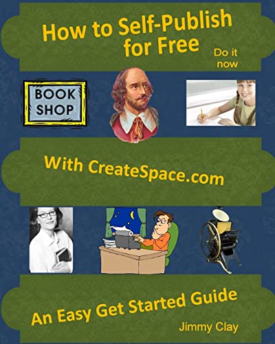 Beispielbild fr How to Self-Publish for Free with Createspace. com : An Easy Get Started Guide zum Verkauf von Better World Books