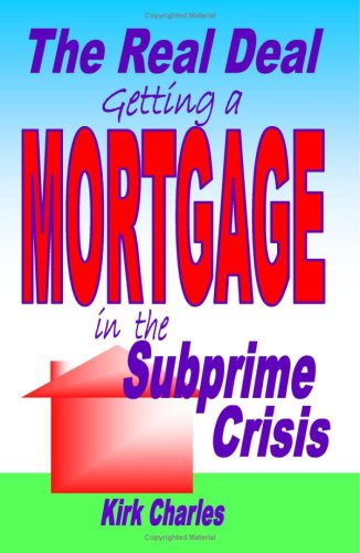 Getting a Mortgage in the Subprime Crisis (9781440405570) by Unknown Author
