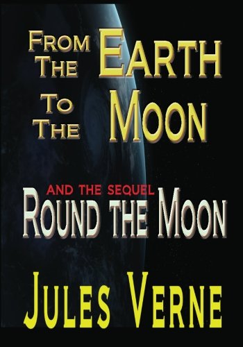 Beispielbild fr From The Earth To The Moon Round The Moon zum Verkauf von ThriftBooks-Atlanta