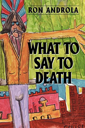 Stock image for What To Say To Death for sale by THE SAINT BOOKSTORE