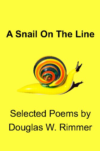 Stock image for A Snail On The Line: Selected poems by Douglas W. Rimmer for sale by Revaluation Books