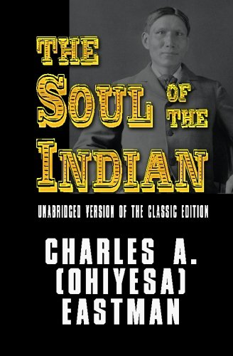 Stock image for The Soul of the Indian - Unabridged version of the classic edition for sale by Once Upon A Time Books