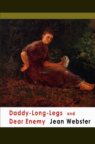 Beispielbild fr Daddy-Long-Legs and Dear Enemy zum Verkauf von Seattle Goodwill