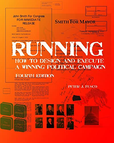 Beispielbild fr Running: How To Design And Execute A Winning Political Campaign zum Verkauf von California Books