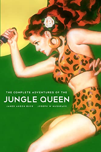 Imagen de archivo de The Complete Adventures Of The Jungle Queen a la venta por Basement Seller 101