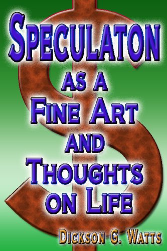 9781440422782: Speculaton As A Fine Art And Thoughts On Life