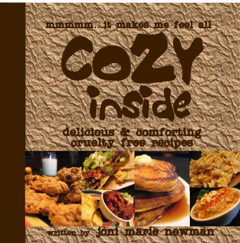 Stock image for Cozy Inside: Delicious & Comforting Cruelty Free Recipes for sale by HPB-Emerald