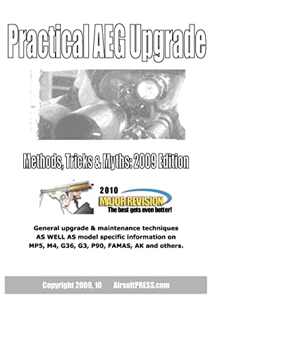 Imagen de archivo de Practical AEG Upgrade: Methods, Tricks & Myths 2009 Edition a la venta por THE SAINT BOOKSTORE